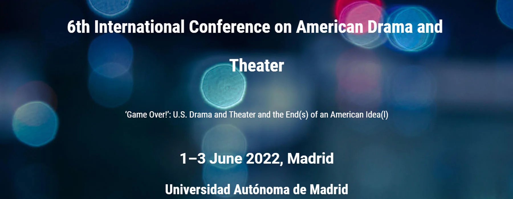 Read more about the article 6 th International Conference on American Drama and Theater